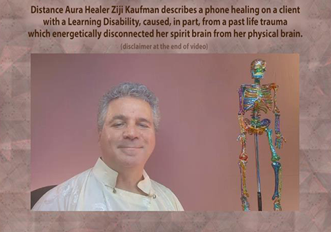 How Ziji has Remotely helped in the healing of a Learning Disability through Distance Aura Healing