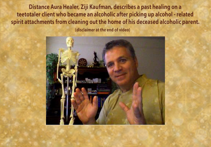 How Ziji Remotely helped in the healing of Alcohol Spirit Possession through Distance Aura Healing