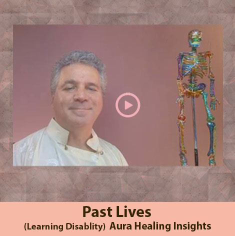 Past Lives - Learning Disability - Aura Healing Insights