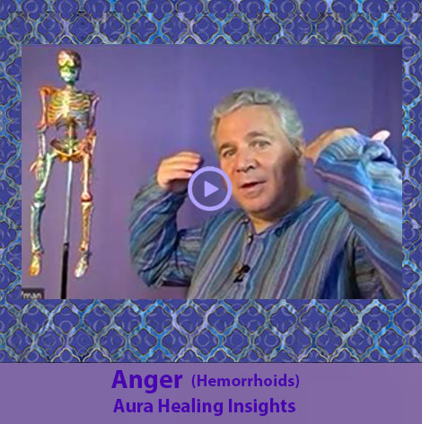 Anger Issues -Hemorrhoids - Aura Healing Insights
