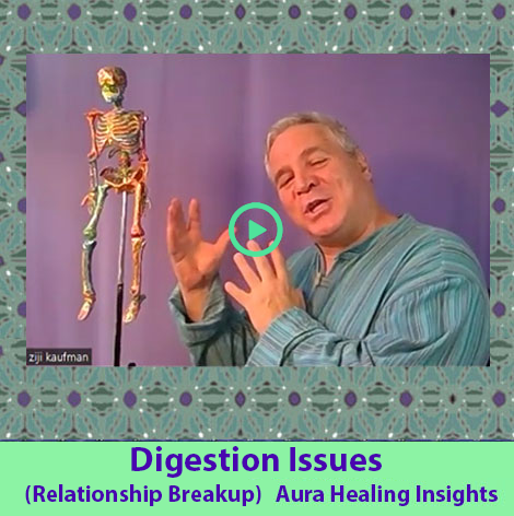 Digestion Issues - Relationship Breakup - Aura Healing Insights
