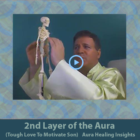 2nd Layer of the Aura - Tough Love to Motivate Son - Aura Healing Insights