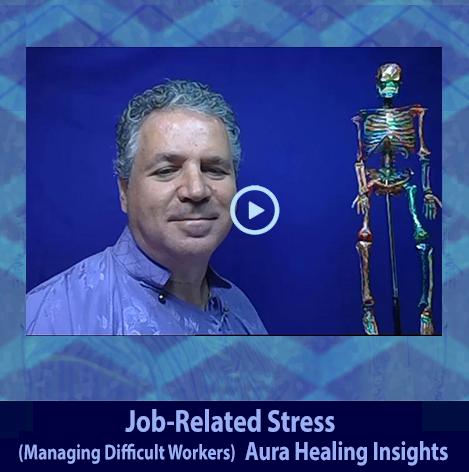 Job-Related Stress - Managing Difficult Workers - Aura Healing Insights