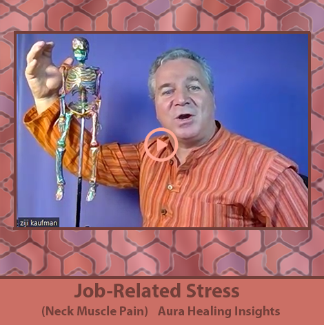 Job-Related Stress -Neck Muscle Pain - Aura Healing Insights