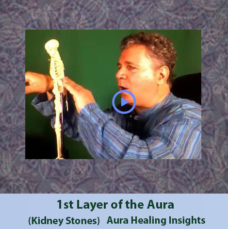 1st Layer of the Aura - Kidney Stones - Aura Healing Insights