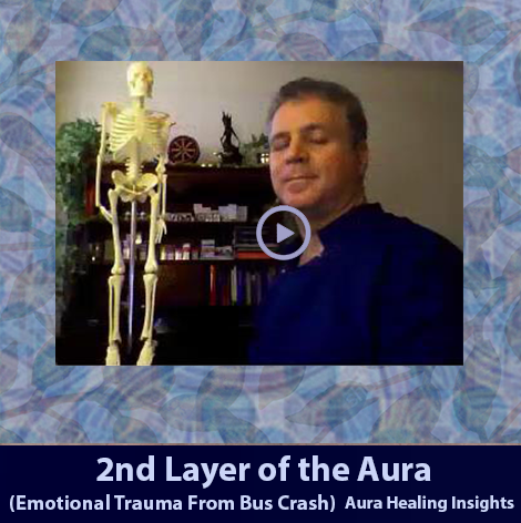 2nd Layer of the Aura - Emotional Trauma From Bus Crash - Aura Healing Insights