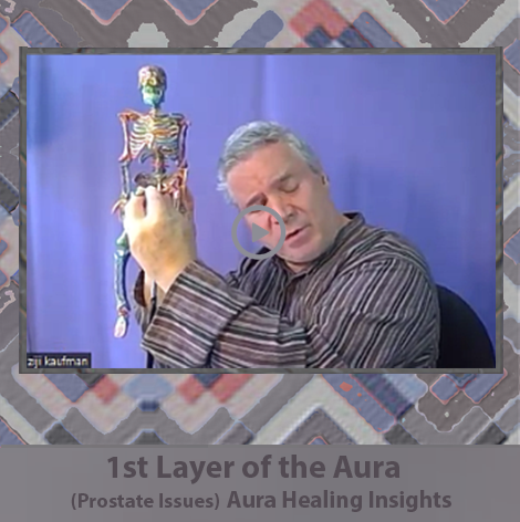 1st Layer of the Aura - Prostate Issues - Aura Healing Insights